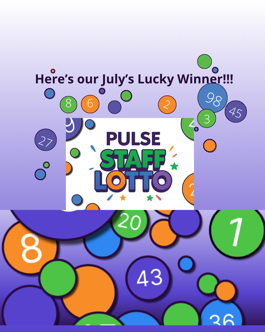 Congratulations to our July Pulse Staff Lotto Winner!